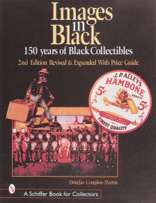 Images in Black (150 Years of Black Collectibles) by Douglas Congdon-Martin, 9780764308062