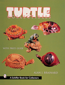 Turtle Collectibles by Alan J. Brainard, 9780764309793