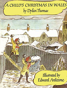 A Child's Christmas in Wales by Dylan Thomas, Edward Ardizzone, 9780879235291