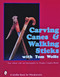 Carving Canes & Walking Sticks with Tom Wolfe by Tom Wolfe, 9780887405877