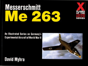 Messerschmitt Me 263 by David Myhra, 9780764309090