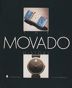 The Movado History by Fritz von Osterhausen, 9780764301261