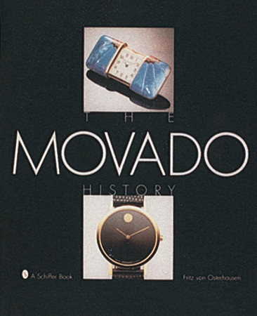 The Movado History by Fritz von Osterhausen, 9780764301261