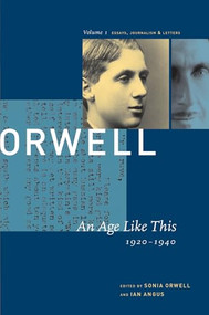 An Age Like This (1920-1940) by George Orwell, Sonia Orwell, Ian Angus, 9781567921335