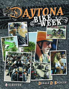 Daytona Bike Week by Donald D. Spencer, 9780764329777