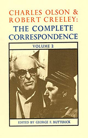 Charles Olson & Robert Creeley (The Complete Correspondence: Volume 2) by George F. Butterick, Charles Olson, Robert Creeley, 9780876854402