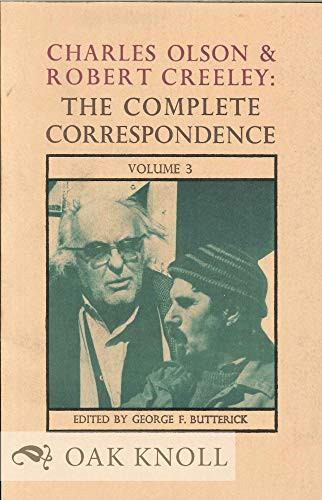 Charles Olson & Robert Creeley (The Complete Correspondence: Volume 3) by George F. Butterick, Charles Olson, Robert Creeley, 9780876854822