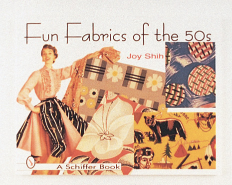 Fun Fabrics of the '50s by Joy Shih, 9780764301735