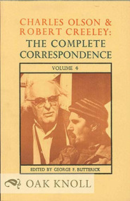 Charles Olson & Robert Creeley (The Complete Correspondence: Volume 4) by George F. Butterick, Charles Olson, Robert Creeley, 9780876854853