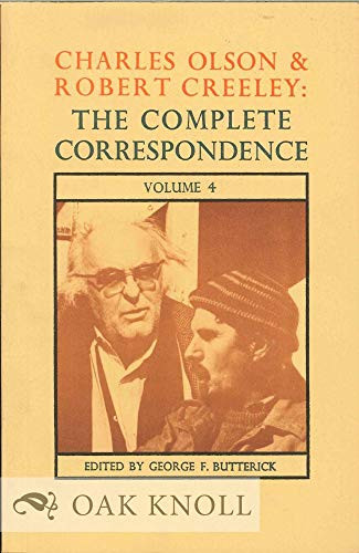 Charles Olson & Robert Creeley (The Complete Correspondence: Volume 4) by George F. Butterick, Charles Olson, Robert Creeley, 9780876854853