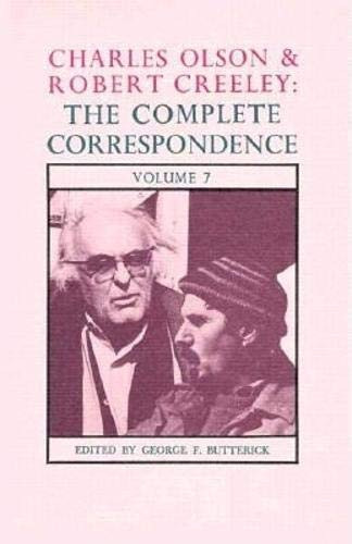 Charles Olson & Robert Creeley (The Complete Correspondence: Volume 7) by George F. Butterick, Charles Olson, Robert Creeley, 9780876856895