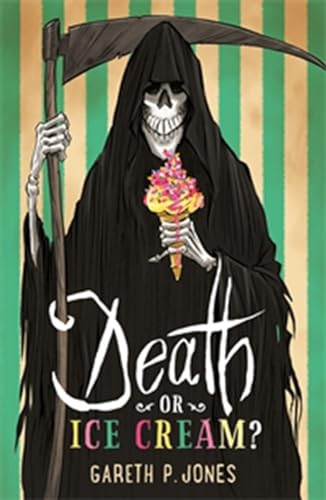 Death or Ice Cream? by Gareth P. Jones, 9781567926101