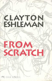 From Scratch by Clayton Eshleman, 9781574230703