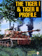 The Tiger I & Tiger II Profile by Schiffer Publishing, Ltd., 9780887409257