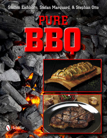 Pure BBQ! by Steffen Eichhorn, 9780764340130