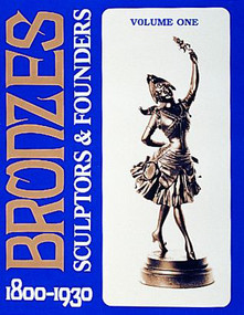 Bronzes (Sculptors & Founders 1800-1930) - 9780887407000 by Harold Berman, 9780887407000