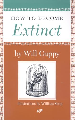 How to Become Extinct by Will Cuppy, William Steig, 9781567923650