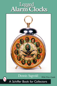 Legged Alarm Clocks by Dennis Sagvold, 9780764319976