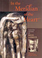 In the Meridian of the Heart (Selected Letters of Rico Lebrun) by Rico Lebrun, David Lebrun, 9781567921120