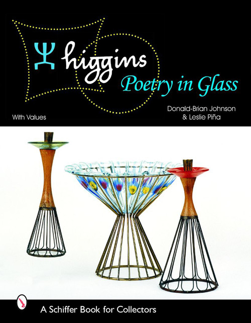 Higgins (Poetry in Glass) by Donald-Brian Johnson, Leslie Pina, 9780764321719