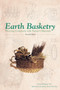 Earth Basketry, 2nd Edition (Weaving Containers with Nature's Materials) by Josephine Breen Del Deo, Osma Gallinger Tod, 9780764353437
