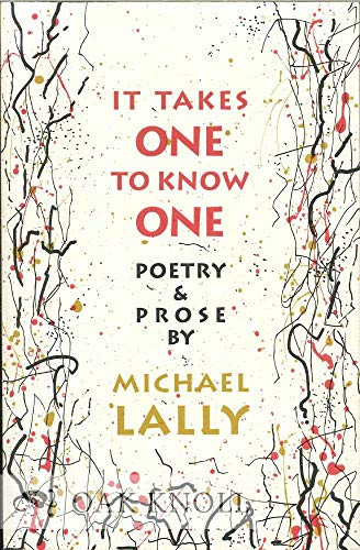 It Takes One to Know One (Poetry & Prose) by Michael Lally, 9781574231564