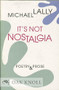 It's Not Nostalgia by Michael Lally, 9781574231113