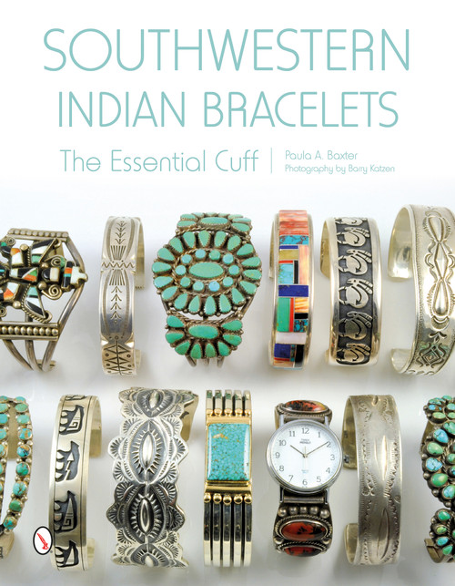 Southwestern Indian Bracelets (The Essential Cuff) by Paula A. Baxter, Barry Katzen, 9780764348686