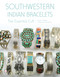 Southwestern Indian Bracelets (The Essential Cuff) by Paula A. Baxter, Barry Katzen, 9780764348686