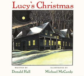 Lucy's Christmas by Donald Hall, Michael McCurdy, 9781567923421