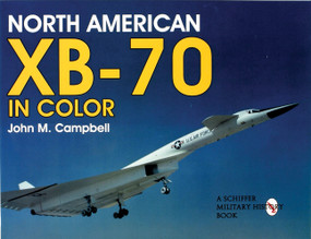 North American XB-70 in Color by John M. Campbell, 9780764305078