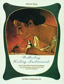 Collecting Writing Instruments by Dietmar Geyer, 9780887402722