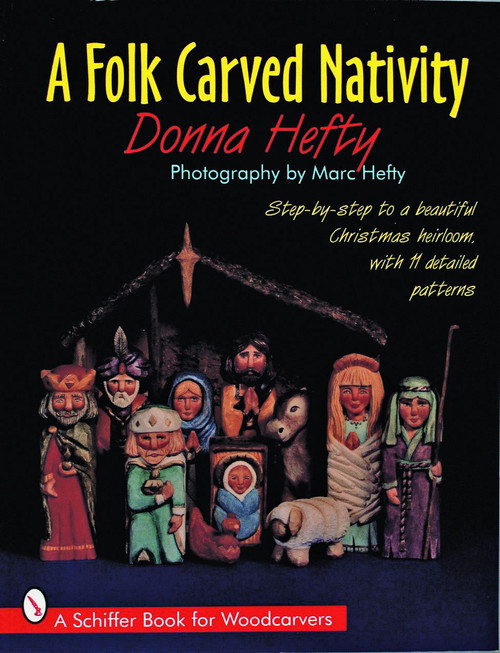 A Folk Carved Nativity by Donna Hefty, 9780887408816