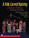 A Folk Carved Nativity by Donna Hefty, 9780887408816