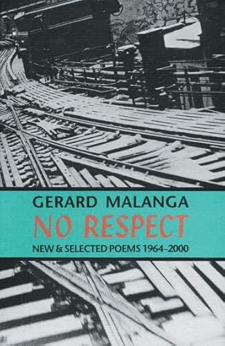 No Respect (New & Selected Poems 1964-2000) by Gerard Malanga, 9781574231625