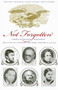 Not Forgotten (American Writers Remember the Lives of Literary Mentors, Friends, & Rivals) by Steven Gilbar, Dean Stewart, 9781567922943