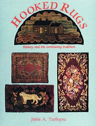Hooked Rugs by Jessie A. Turbayne, 9780887403705
