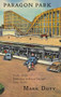 Paragon Park by Mark Doty, 9781567924428