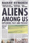 Aliens Among Us (Exploring Past and Present) by Barry Strohm, 9780764350061