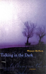 Talking in the Dark by Wesley McNair, 9781567920949