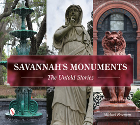 Savannah's Monuments (The Untold Stories) by Michael Freeman, 9780764349034