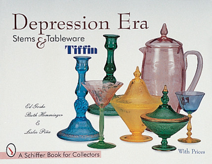 Depression Era Stems & Tableware (Tiffin) by Ed Goshe, 9780764306525