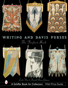 Whiting & Davis Purses (The Perfect Mesh) by Leslie Piña, 9780764316425