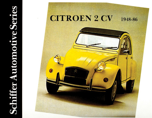 Citröen 2CV 1948-1986 by Schiffer Publishing, Ltd., 9780887402111
