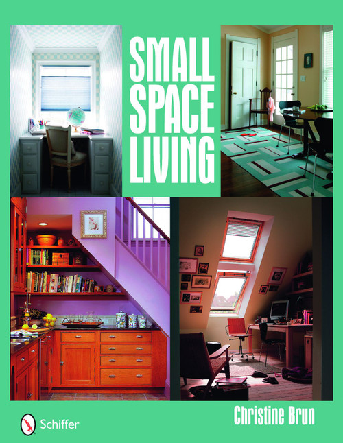 Small Space Living by Christine Brun, 9780764331923