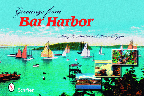 Greetings from Bar Harbor by Mary L. Martin, 9780764329753