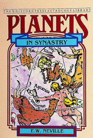 Planets in Synastry (Astrological Patterns of Relationships) by E.W. Neville, 9780924608018