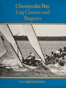Chesapeake Bay Log Canoes and Bugeyes by M. V. Brewington, 9780870330117
