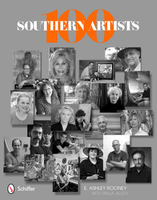 100 Southern Artists by E. Ashley Rooney, 9780764342417