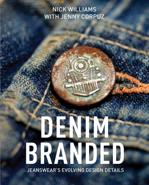 Denim Branded (Jeanswear's Evolving Design Details) by Nick Williams, Jenny Corpuz, 9780764355776